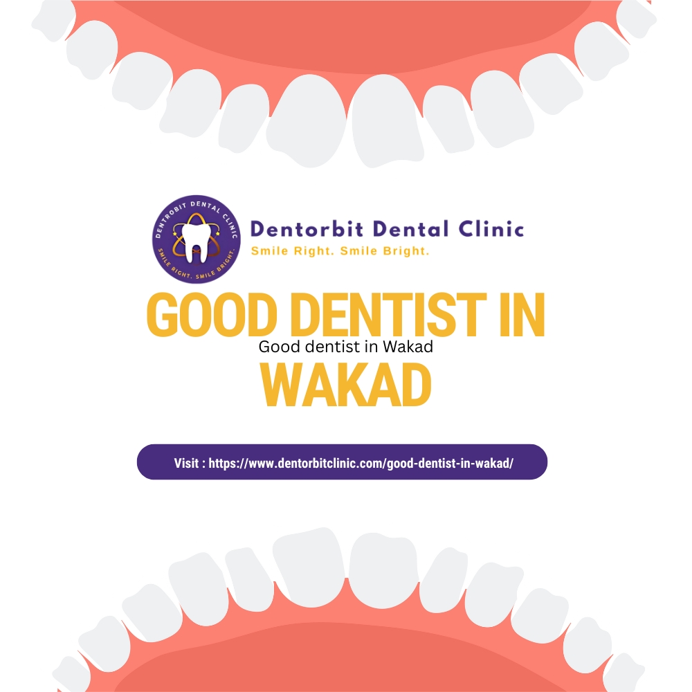 Good dentist in Wakad